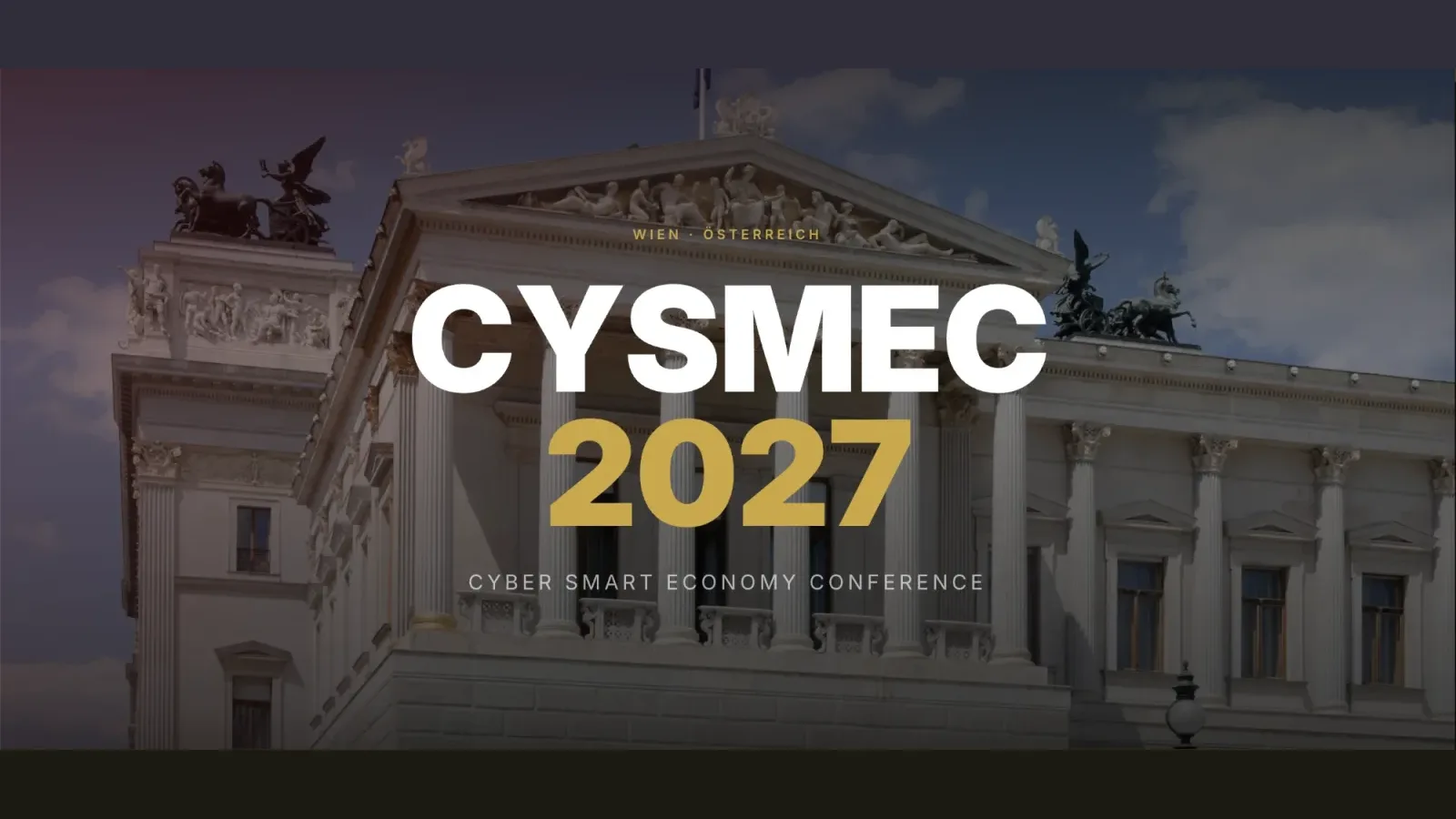CYSMEC 2027 - Cyber Smart Economy Conference, Wien, vor dem Parlamentsgebäude